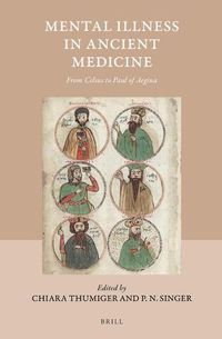 Cover image for Mental Illness in Ancient Medicine: From Celsus to Paul of Aegina