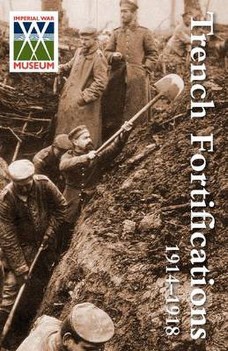 Cover image for Trench Fortifications 1914-1918. a Reference Manual