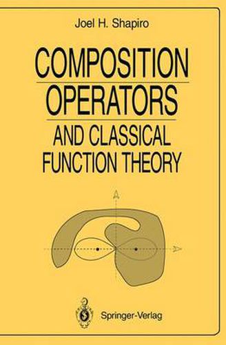 Cover image for Composition Operators: and Classical Function Theory