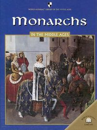 Cover image for Monarchs in the Middle Ages