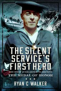 Cover image for The Silent Service's First Hero