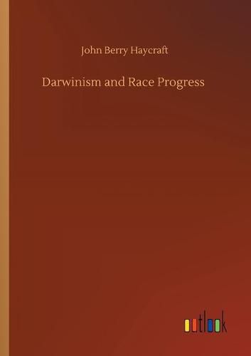 Cover image for Darwinism and Race Progress