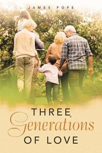 Cover image for Three Generations of Love