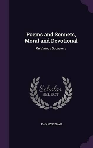 Cover image for Poems and Sonnets, Moral and Devotional: On Various Occasions