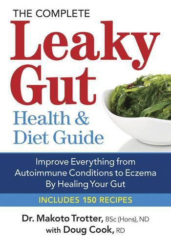 Complete Leaky Gut Health and Diet Guide