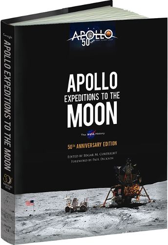 Cover image for Apollo Expeditions to the Moon: The NASA History 50th Anniversary Edition