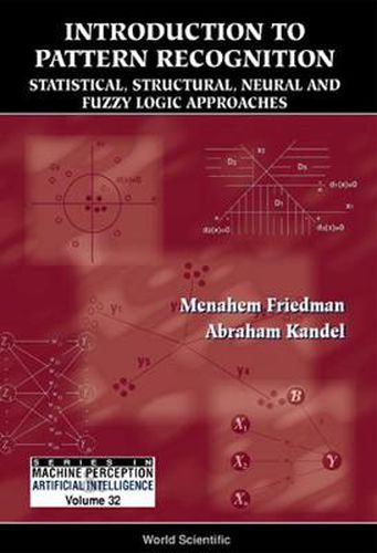 Cover image for Introduction To Pattern Recognition: Statistical, Structural, Neural And Fuzzy Logic Approaches