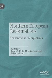 Cover image for Northern European Reformations: Transnational Perspectives