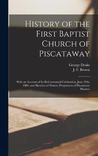 Cover image for History of the First Baptist Church of Piscataway