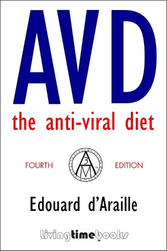 Cover image for AVD: The Anti-Viral Diet