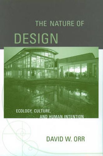 Cover image for The Nature of Design: Ecology, Culture, and Human Intention