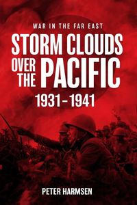 Cover image for Storm Clouds Over the Pacific, 1931-1941
