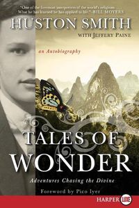 Cover image for Tales of Wonder: Adventures Chasing the Divine, an Autobiography