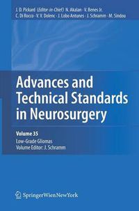 Cover image for Advances and Technical Standards in Neurosurgery, Vol. 35: Low-Grade Gliomas. Edited by J. Schramm