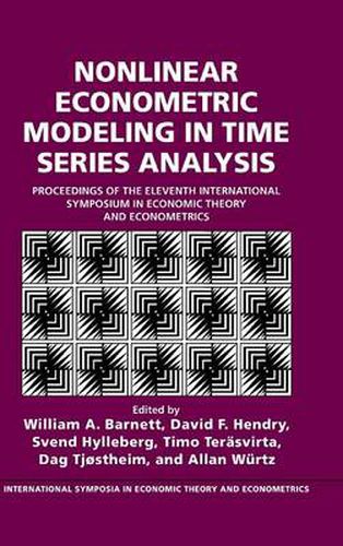 Cover image for Nonlinear Econometric Modeling in Time Series: Proceedings of the Eleventh International Symposium in Economic Theory