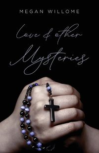 Cover image for Love and Other Mysteries