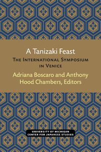 Cover image for A Tanizaki Feast: The International Symposium in Venice