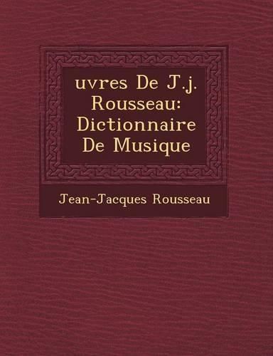 Cover image for Uvres de J.J. Rousseau: Dictionnaire de Musique