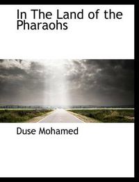 Cover image for In the Land of the Pharaohs