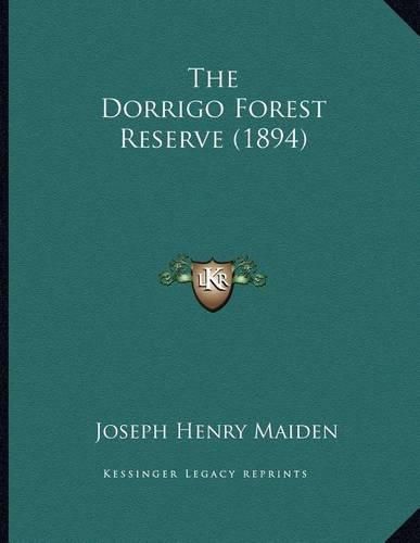 The Dorrigo Forest Reserve (1894)