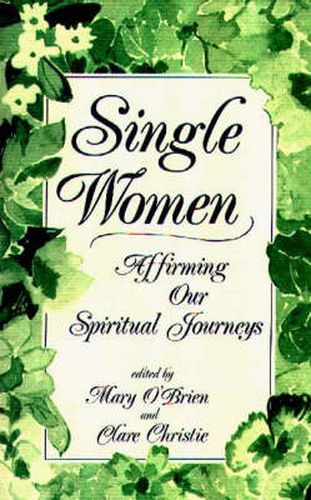 Cover image for Single Women: Affirming Our Spiritual Journeys