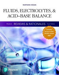 Cover image for Pearson Reviews & Rationales: Fluids, Electrolytes, & Acid-Base Balance with Nursing Reviews & Rationales