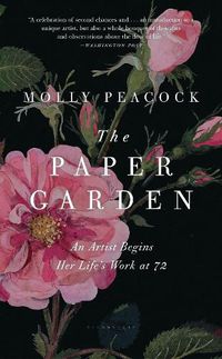 Cover image for The Paper Garden: An Artist Begins Her Life's Work at 72