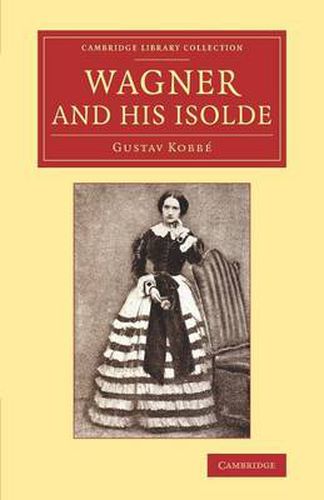 Cover image for Wagner and his Isolde