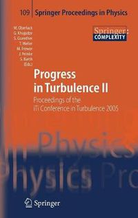 Cover image for Progress in Turbulence II: Proceedings of the iTi Conference in Turbulence 2005