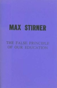 Cover image for False Principle of Our Education