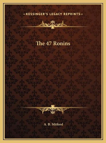 The 47 Ronins the 47 Ronins