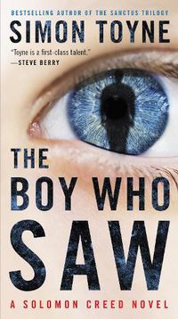 Cover image for The Boy Who Saw: A Solomon Creed Novel