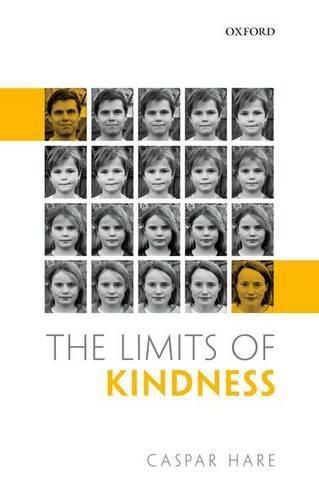 The Limits of Kindness