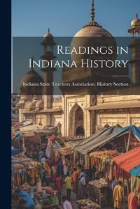 Cover image for Readings in Indiana History