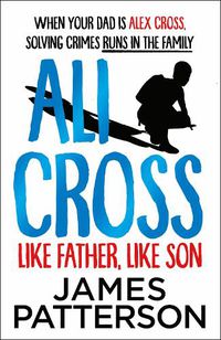 Cover image for Ali Cross: Like Father, Like Son