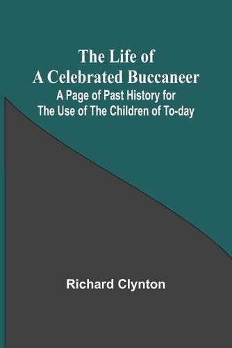 Cover image for The Life of a Celebrated Buccaneer