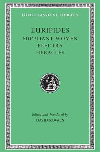 Cover image for Suppliant Women. Electra. Heracles