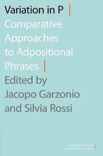 Variation in P: Comparative Approaches to Adpositional Phrases