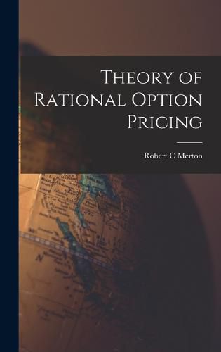 Cover image for Theory of Rational Option Pricing