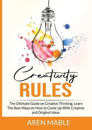 Cover image for Creativity Rules