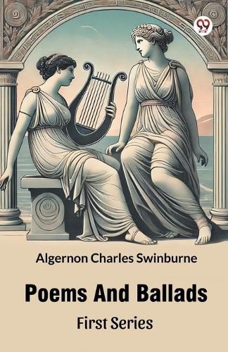 Cover image for Poems And Ballads First Series