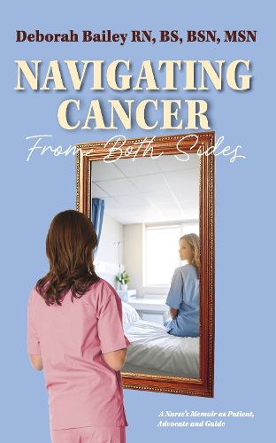 Cover image for Navigating Cancer From Both Sides