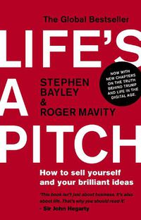 Cover image for Life's a Pitch: How to Sell Yourself and Your Brilliant Ideas