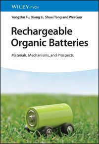 Cover image for Rechargeable Organic Batteries - Materials, Mechanisms and Prospects