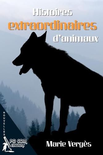 Cover image for Histoires extraordinaires d'animaux