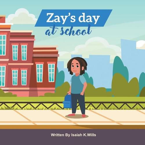 Cover image for Zay's Day at School