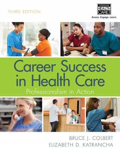 Cover image for Career Success in Health Care: Professionalism in Action