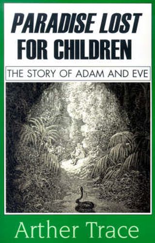 Cover image for Paradise Lost for Children: The Story of Adam and Eve