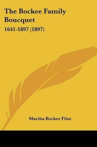 Cover image for The Bockee Family Boucquet: 1641-1897 (1897)