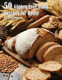 Cover image for 50 Gluten Free Recipes for Home